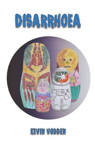 Disarrhoea Kevin Vodden Author