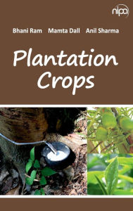 Plantation Crops Bhani Ram Author