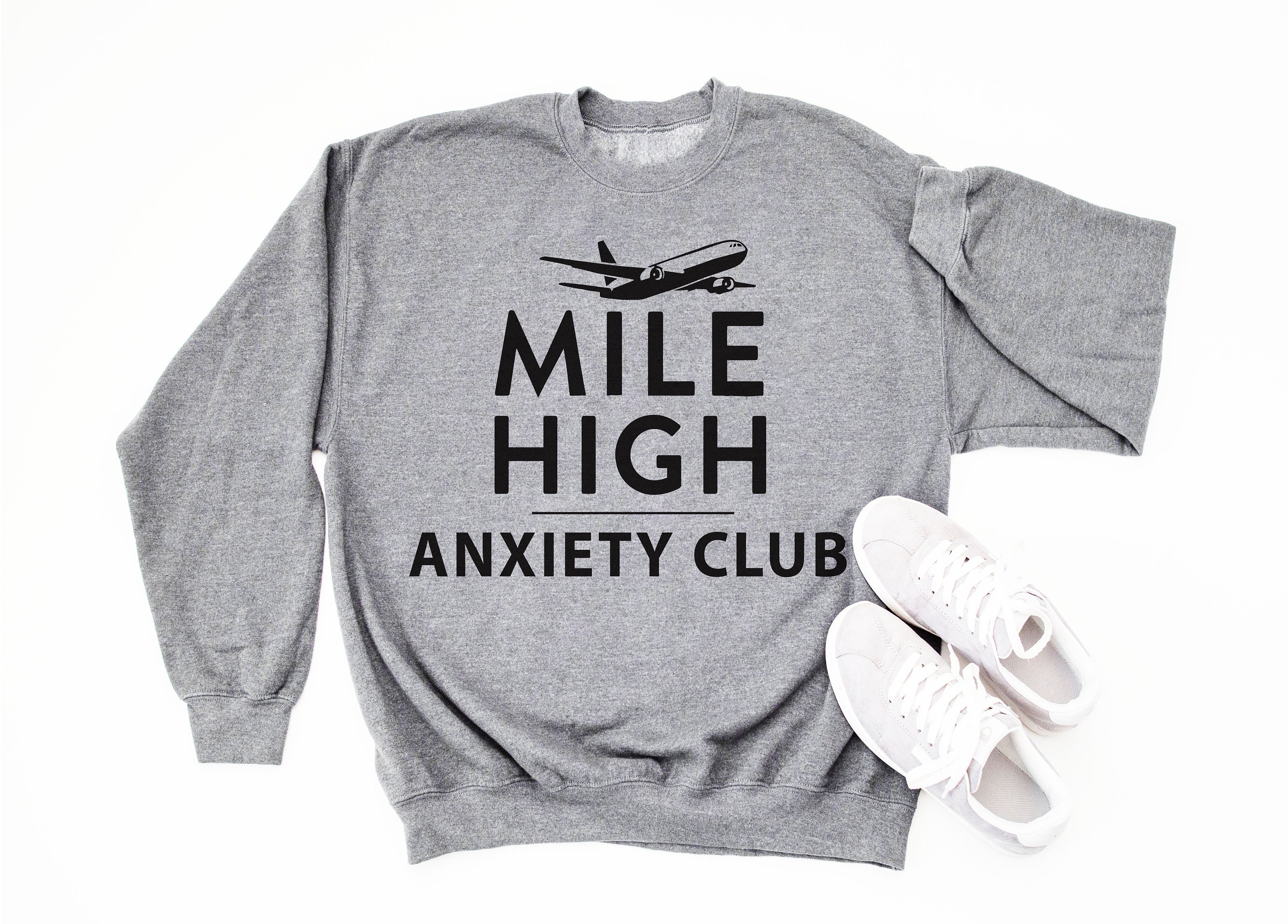 Funny Womens Anxiety Sweatshirt Mile High Club Trending Quotes Gift For Friend Husband Christmas