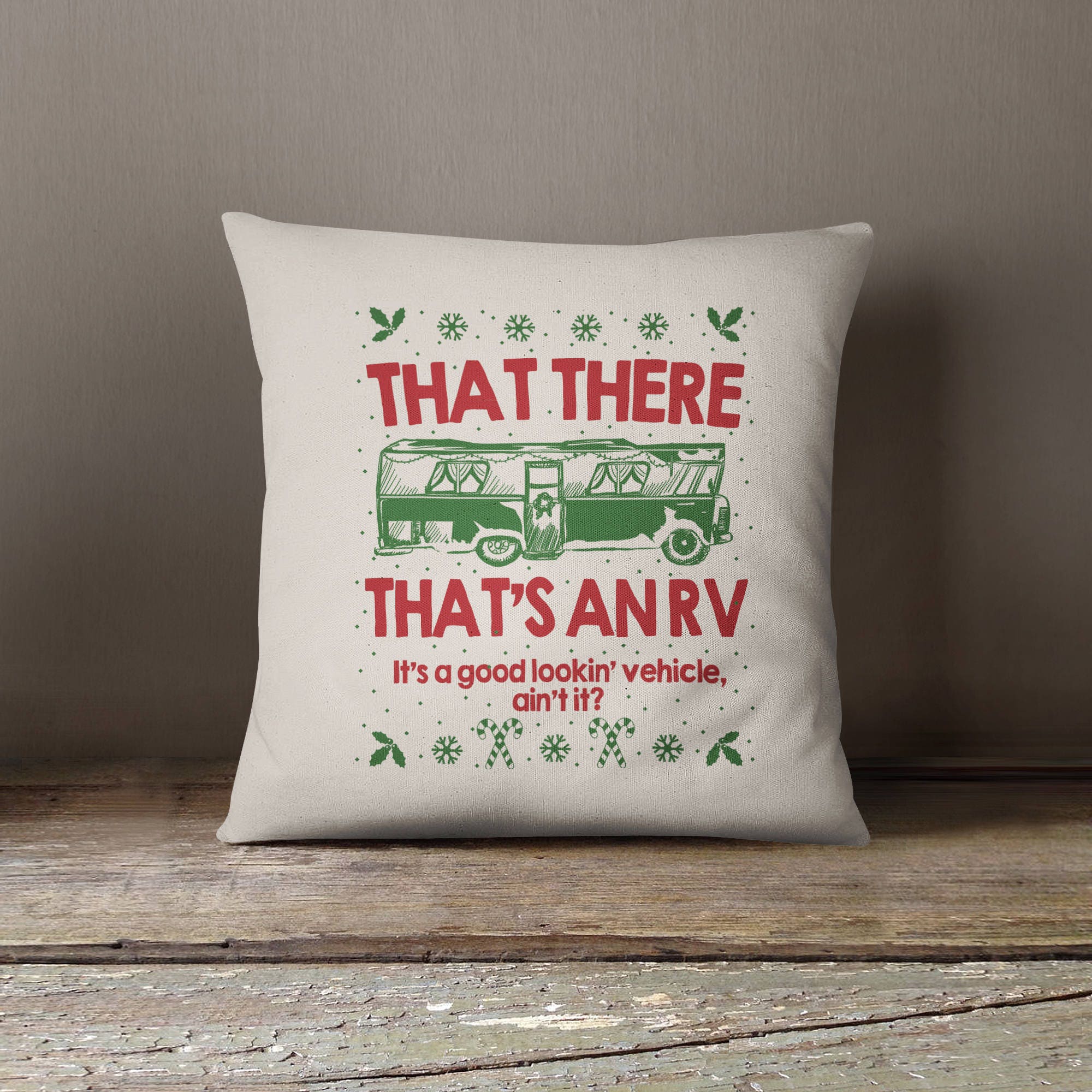 Christmas Throw Pillow, That There That's An Rv, Funny Christmas, Couch Pillow - 18 X Square Cover Item 3115"