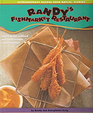 Randy's Fishmarket Restaurant Cookbook