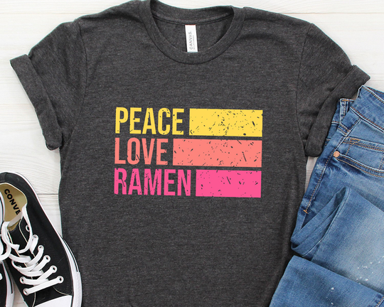 Peace Love Ramen, Ramen Shirt, Lover Gift, Noodles Noodle T-Shirt, Japanese Food Shirt