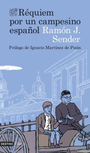 Réquiem por un campesino español Ramón J. Sender Author