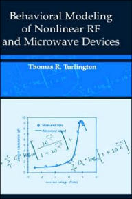 Behavioral Modeling Of Nonlinear Rf And Microwave Devices Thomas R Turlington Author