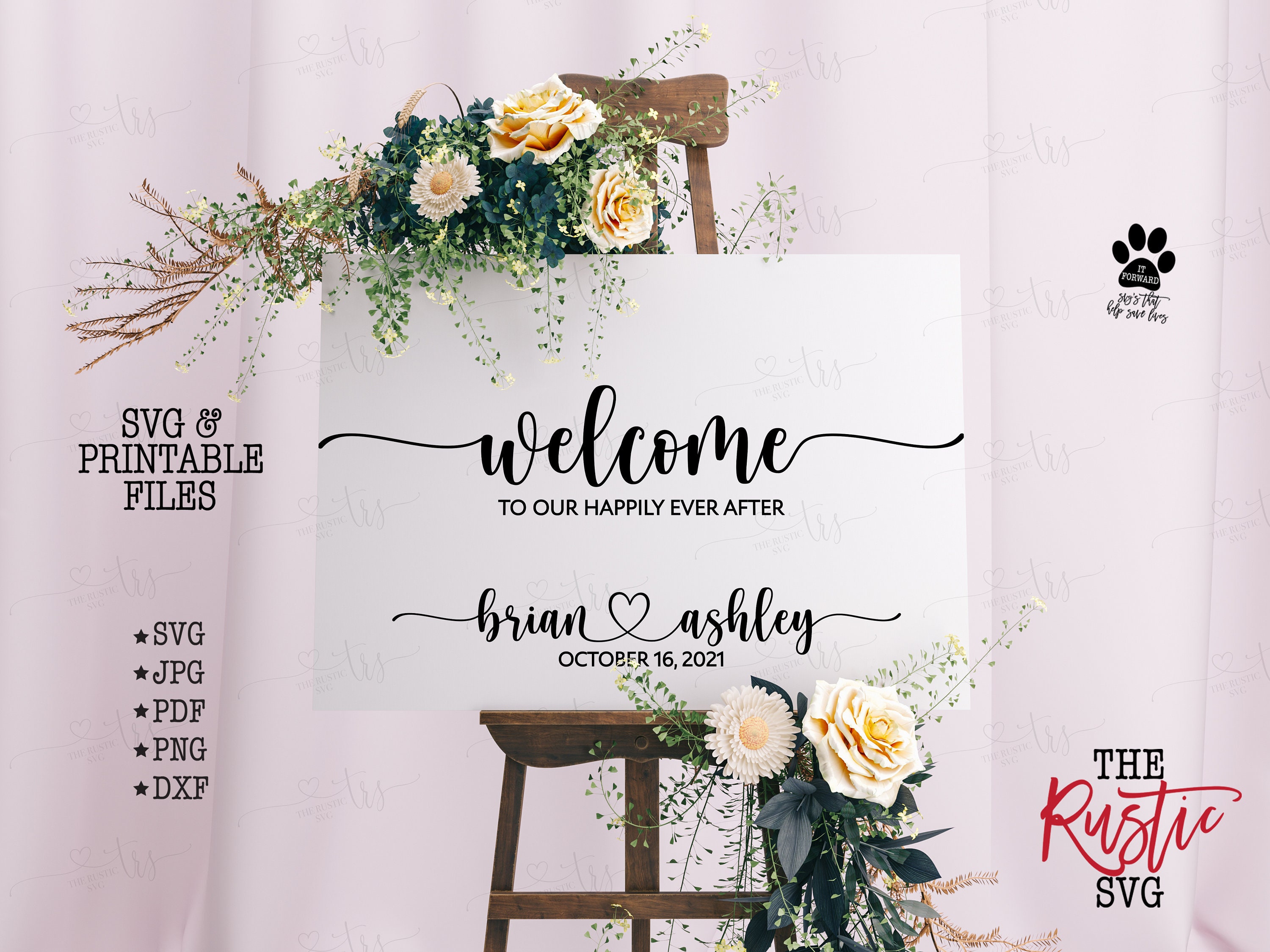 Welcome To Our Happily Ever After, Printable Wedding Sign, Ceremony Personalized Svg, Jpg, Cricut, Silhouette, 059