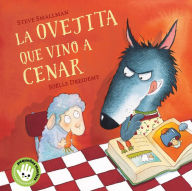 La ovejita que vino a cenar / The Little Lamb that Came to Dinner Steve Smallman Author