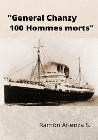 General Chanzy 100 hommes morts Ramón Atienza S. Author