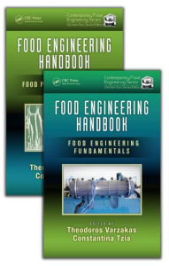 Food Engineering Handbook, Two Volume Set Theodoros Varzakas Editor