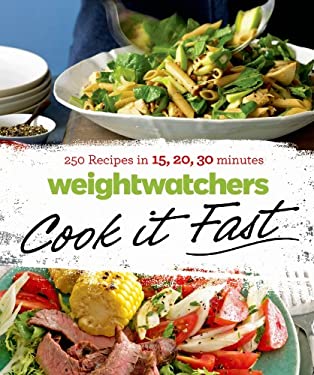 Weight Watchers Cook It Fast : 250 Recipes in 15, 20, 30 Minutes by l, Inc. Staff Weight Watchers International