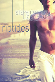 Riptides (Silver Strand, #5) Liz Reinhardt Author