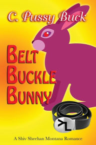 Belt Buckle Bunny Kyle Morrow Author