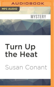 Turn up the Heat (Gourmet Girl Series #3) Jessica Conant-Park Author