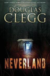 Neverland Douglas Clegg Author
