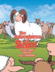 The Adventures of Sam the Ram Michael Sanchez Author