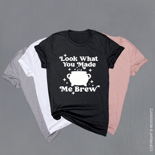 Look What You Made Me Brew T-Shirt, Halloween T-Shirt, Witch Shirt, Unisex Tee Tri-Blend T-Shirt