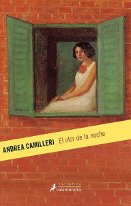 El olor de la noche (The Smell of the Night) Andrea Camilleri Author