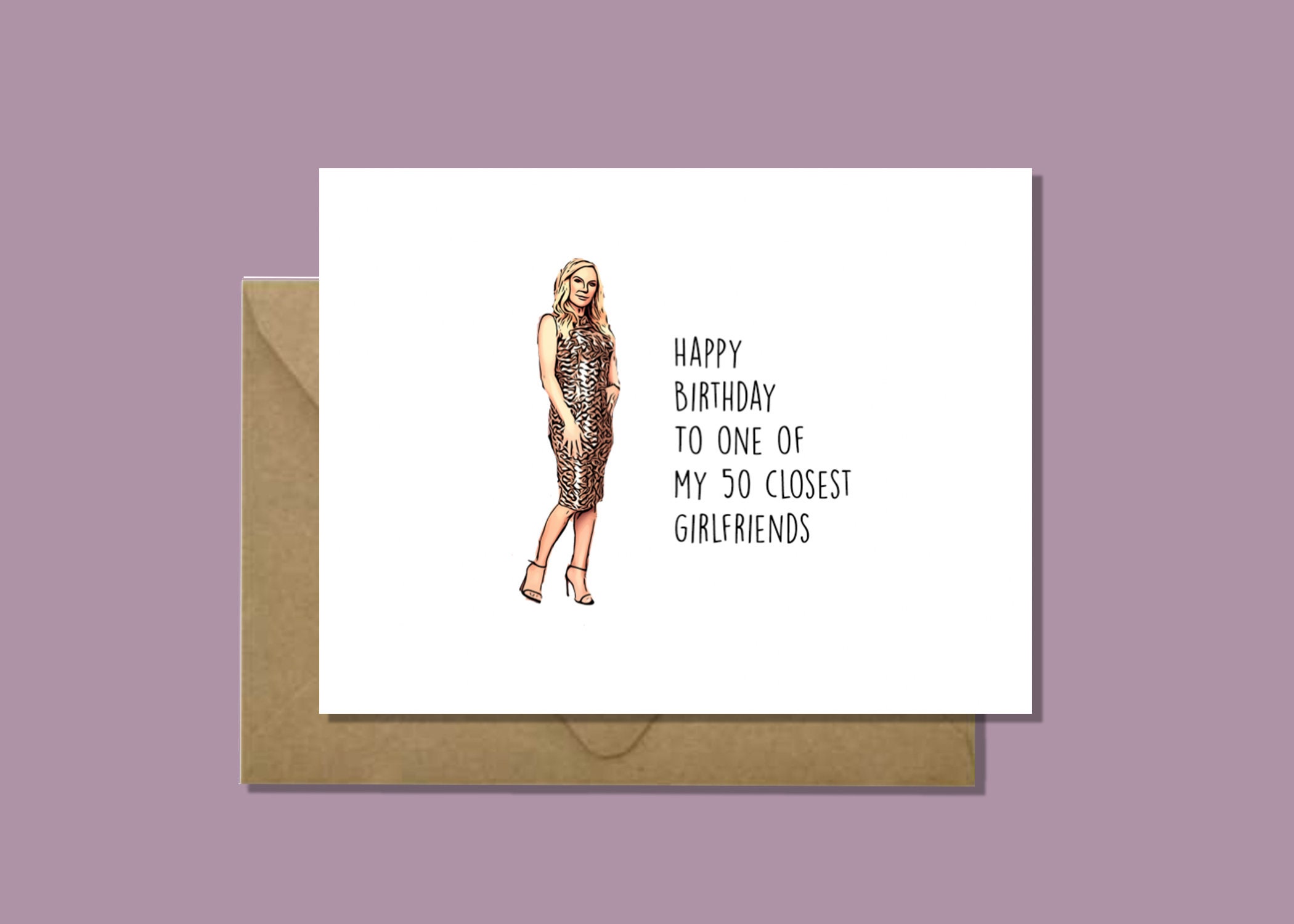 Ramona Singer Inspired Birthday Card/Real Housewives Of New York 50 Closest Friends