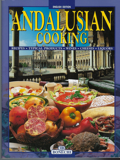 Andalusian Cooking Vintage Ethnic Spanish Recipes Cookbook in English History Of Spain Color Photos Rare Cook Book