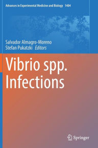 Vibrio spp. Infections Salvador Almagro-Moreno Editor