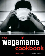 The Wagamama Cookbook Hugo Arnold Author
