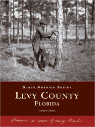 Levy County, Florida Carolyn Cohens Author
