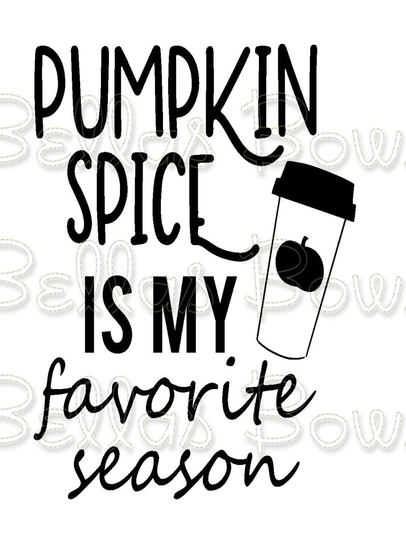 Pumpkin Spice Is My Favorite Season Decal