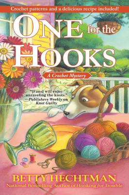 One for the Hooks : A Crochet Mystery by Betty Hechtman