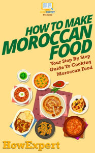 How To Make Moroccan Food HowExpert Author