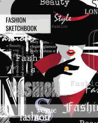 Fashion Sketchbook: Blank Female Figure Templates To Design & Create, Drawing & Sketching, Artist, Fashionista & Designers Gif