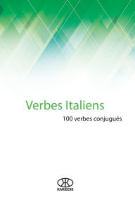 Verbes italiens: 100 verbes conjugués Editorial Karibdis Author