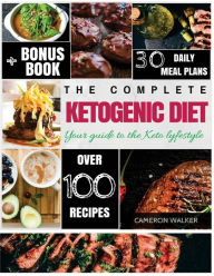 Ketogenic diet: Keto for Beginners Guide, Keto 30 days Meal Plan, Keto Electric Pressure Cooker Cookbook, Intermittent Fasting Cameron Walker Author
