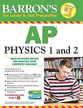 Barron's AP Physics 1 and 2 with CD-ROM by Jonathan, Rideout, Kenneth Wolf