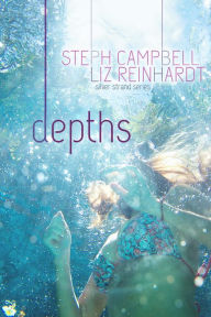 Depths (Silver Strand, #2) Steph Campbell Author