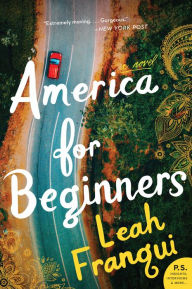 America for Beginners: A Novel Leah Franqui Author