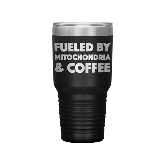 Biologist Gift, Gift For Biologist, Scientist Fueled By Mitochondria & Coffee Tumbler, Funny Science Gifts, Biology Teacher