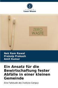Ein Ansatz für die Bewirtschaftung fester Abfälle in einer kleinen Gemeinde Nek Ram Rawal Author
