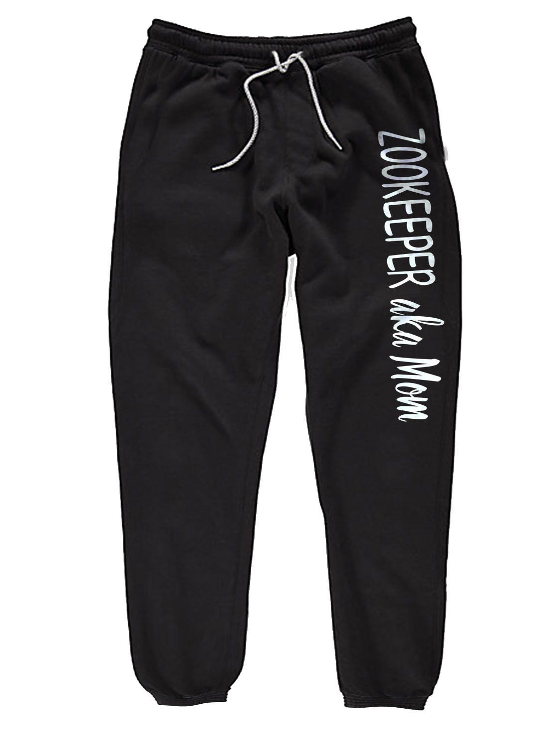 Zookeeper Aka Mom Funny Sweatpants - Gift For Mom. Mom Life Pants