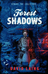 Forest Shadows David Laing Author