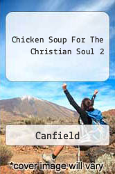 Chicken Soup For The Christian Soul 2