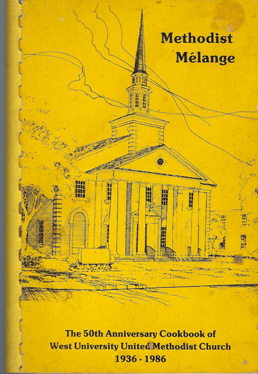 Houston Texas Vintage 1986 Methodist Melange Cookbook West University United Church Favorite Recipes Tx Community Collectible Rare