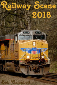 Railway Scene 2018 Bob Campbell Author