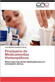Prontuario de Medicamentos Homeopaticos Lucio Ram Gonz Lez Garc a. Author