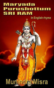 Maryada Purushottam Sri Ram Munindra Misra Author