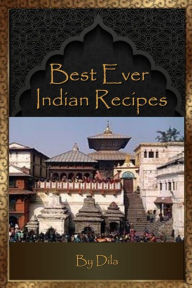 Best Ever Indian Recipes Dila Ram Gaire Author