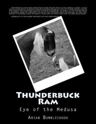 Thunderbuck Ram: Eye of the Medusa Arian Bumblechook Author