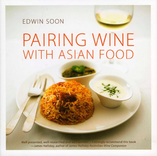 Pairing Wine with Asian Food by Edwin Soon