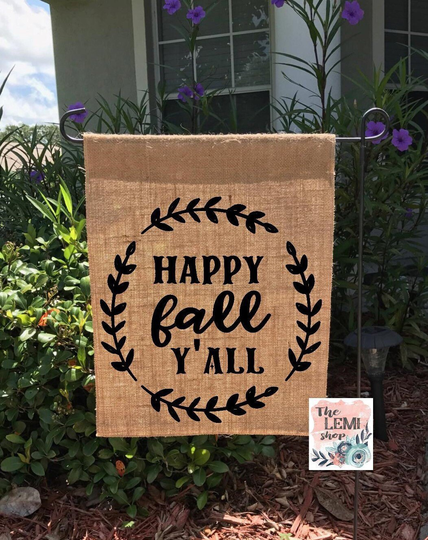 Happy Fall Yall. Fall Garden Flag. Burlap Hello Decor. Outdoor Garden Flag. Monogram