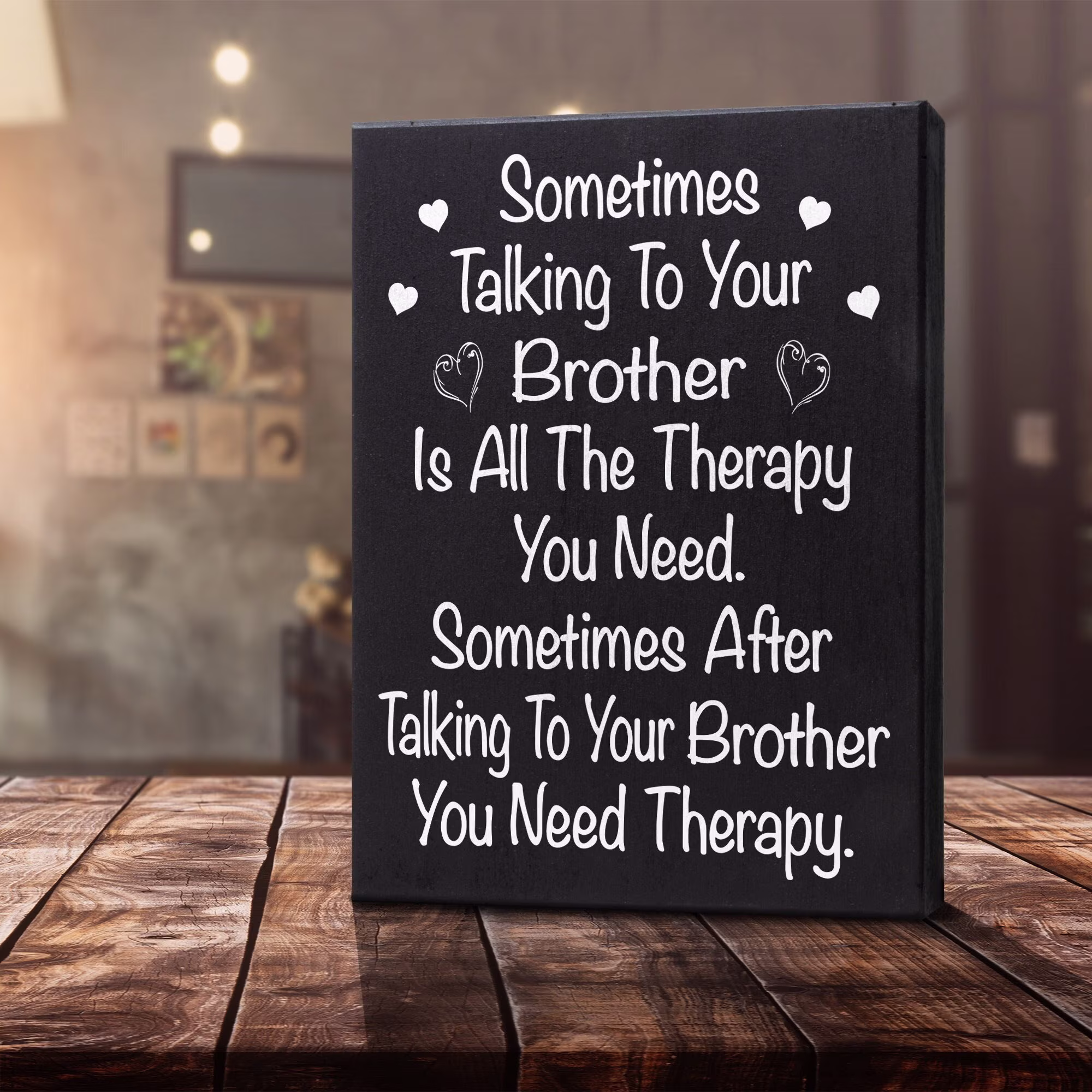 Funny Gift For Brother Gifts From Sister, Sometimes Talking To Your All The Therapy You Need Wood Sign, Christmas