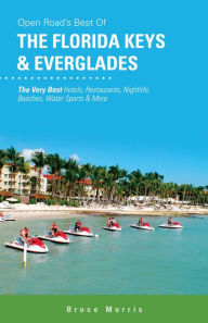 Best of The Florida Keys & Everglades Bruce Morris Author