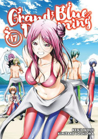 Grand Blue Dreaming, Volume 17 Kimitake Yoshioka Author